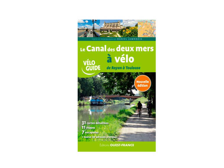 Véloguide du Canal des 2 Mers de Royan à Toulouse